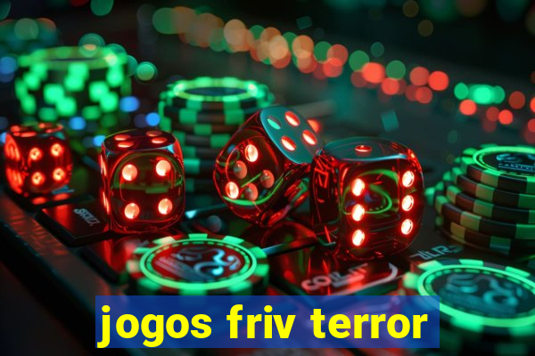 jogos friv terror